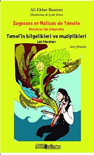 Stock image for Sagesses et Malices de Tmle: Histoires lz d'Anatolie turc-franais (French Edition) for sale by GF Books, Inc.