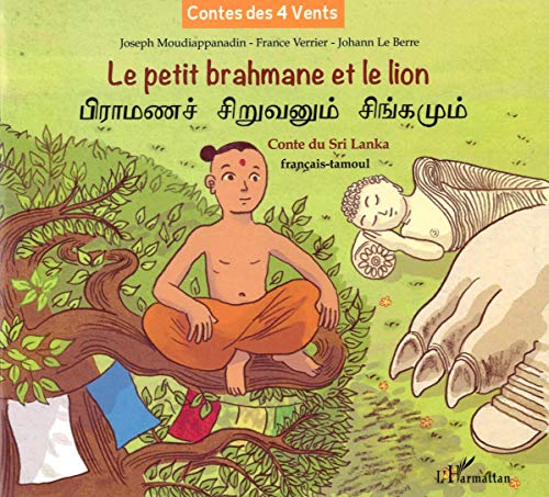 Stock image for Le petit brahmane et le lion: Conte du Sri Lanka -  partir de 8 ans for sale by Gallix