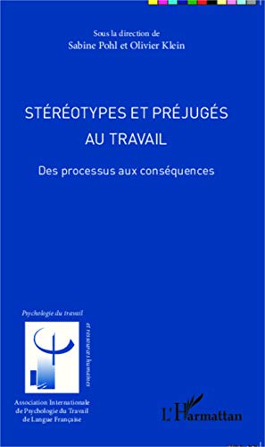 9782343038612: Strotypes et prjugs au travail: Des processus aux consquences (French Edition)