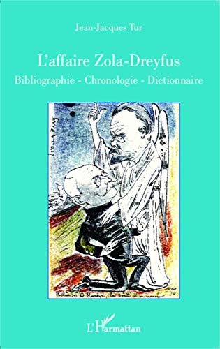 9782343038889: L'affaire Zola - Dreyfus: Bibliographie - Chronologie - Dictionnaire