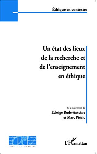 Stock image for Un tat des lieux de la recherche et de l'enseignement en thique [Broch] Rude-Antoine, Edwige et Pivic, Marc for sale by BIBLIO-NET