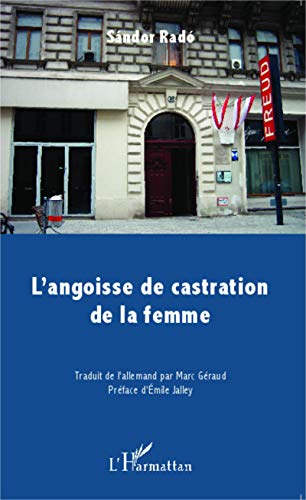 Beispielbild fr L'angoisse de castration de la femme (French Edition) zum Verkauf von Gallix