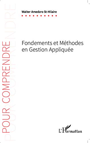 Beispielbild fr Fondements et mthodes en gestion applique (French Edition) zum Verkauf von Gallix