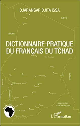 9782343040707: Dictionnaire pratique du franais du Tchad