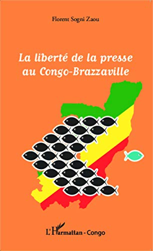 9782343042619: La libert de la presse au Congo-Brazzaville (French Edition)