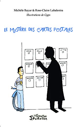 Beispielbild fr Le mystre des cartes postales [Broch] Bayar, Michle; Labalestra, Rose-Claire et Gyps zum Verkauf von BIBLIO-NET