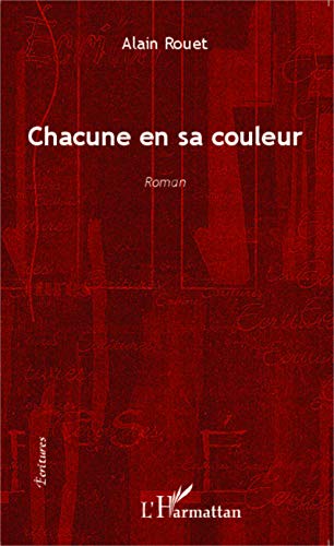 Beispielbild fr Chacune en sa couleur: Roman zum Verkauf von Ammareal