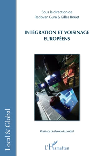 Stock image for Intgration et voisinage europens [Broch] Gura, Radovan et Rouet, Gilles for sale by BIBLIO-NET