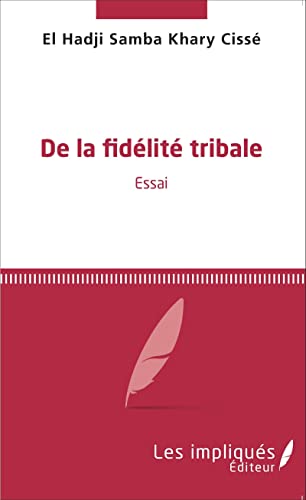 Stock image for De la fidlit tribale: Essai for sale by Revaluation Books