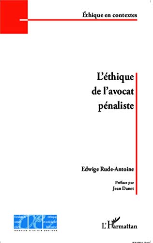 Beispielbild fr L'thique de l'avocat pnaliste zum Verkauf von medimops