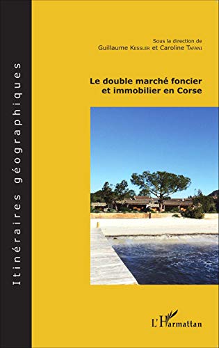 Stock image for Le double march foncier et immobilier en Corse for sale by Gallix