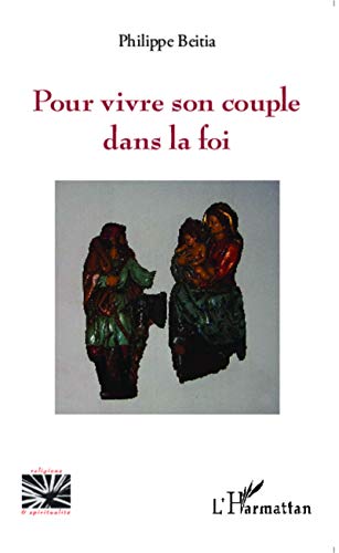 Beispielbild fr Pour vivre son couple dans la foi (French Edition) zum Verkauf von Gallix