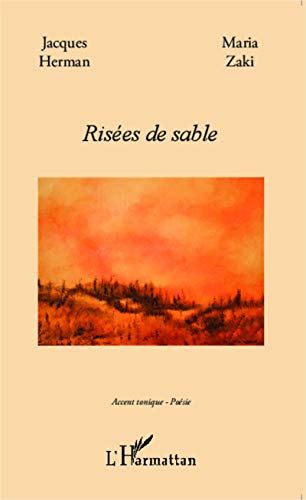 Imagen de archivo de Rises de sable [Broch] Zaki, Maria et Herman, Jacques a la venta por BIBLIO-NET