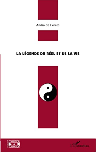 9782343054742: La lgende du rel et de la vie