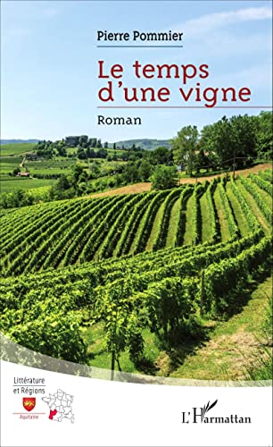 Beispielbild fr Le temps d'une vigne zum Verkauf von LeLivreVert