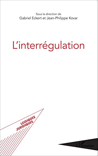 Stock image for L'interrgulation [Broch] Eckert, Gabriel et Kovar, Jean-Philippe for sale by BIBLIO-NET