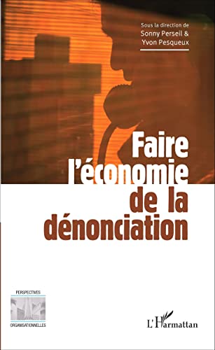 9782343057675: Faire l'conomie de la dnonciation (French Edition)