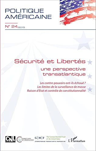 Beispielbild fr Scurit et Liberts: Une perspective transatlantique Les contre-pouvoirs ont-ils chou ? Les limites de la surveillance de masse. Raison d'Etat et contrle de constitutionnalit [Broch] sous la direction de Alix Meyer, Dossier zum Verkauf von BIBLIO-NET