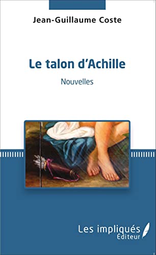 9782343059846: Le talon d'Achille: Nouvelles