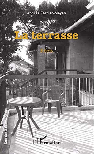 9782343059952: La terrasse Rcit