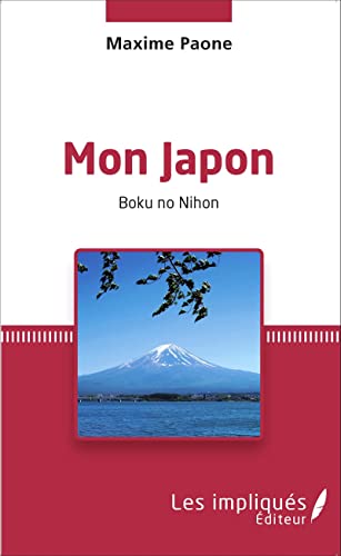 Beispielbild fr Mon Japon: Boku no Nihon (French Edition) zum Verkauf von Gallix