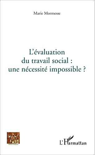 9782343060774: L'valuation du travail social : une ncessit impossible?