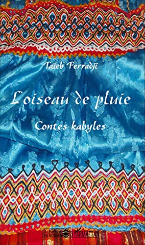 9782343061757: L'oiseau de pluie: Contes kabyles