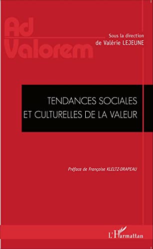Beispielbild fr Tendances sociales et culturelles de la valeur zum Verkauf von Ammareal