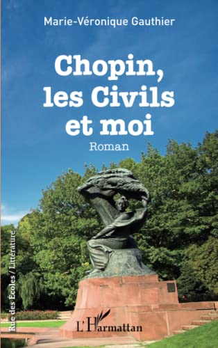 9782343063126: Chopin, les civils et moi: Roman