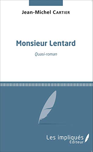Beispielbild fr Monsieur Lentard (French Edition) zum Verkauf von Gallix