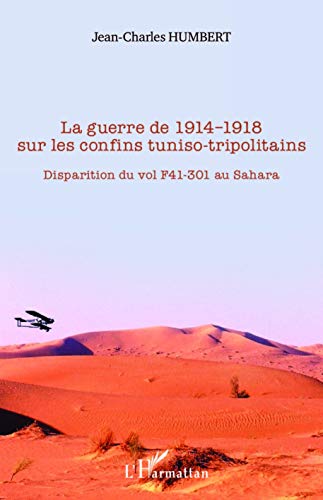 Imagen de archivo de La guerre de 1914-1918 sur les confins tuniso-tripolitains a la venta por medimops