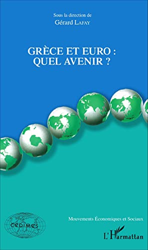 Stock image for Grce et euro :: Quel avenir ? (French Edition) for sale by Gallix