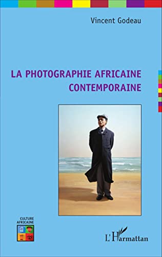 Beispielbild fr La photographie africaine contemporaine zum Verkauf von medimops