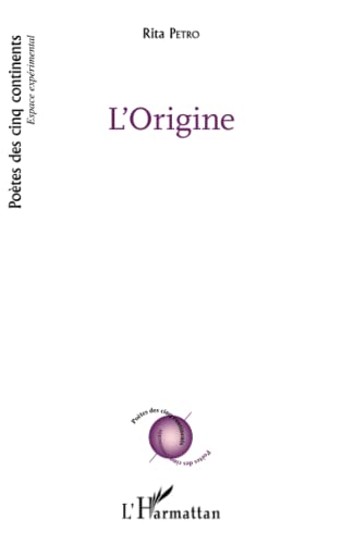 9782343067803: L'Origine: Traduit de l'albanais par Luan Rama (French Edition)