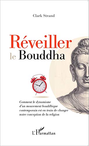Stock image for Rveiller le Bouddha for sale by LeLivreVert