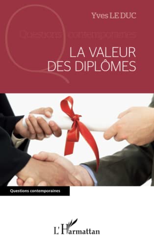 Stock image for La valeur des diplmes [Broch] Le Duc, Yves for sale by BIBLIO-NET