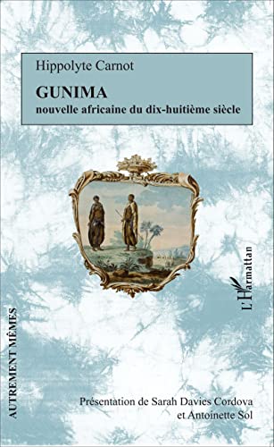 9782343070896: Gunima: Nouvelle africaine du dix-huitime sicle