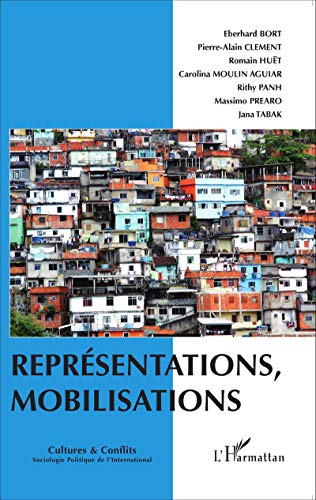 Stock image for Reprsentations, mobilisations [Broch] CULTURES ET CONFLITS 97 for sale by BIBLIO-NET