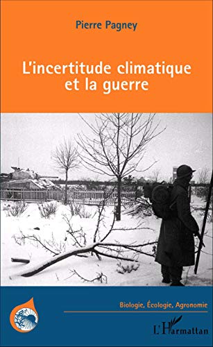 9782343072821: L'Incertitude climatique et la guerre