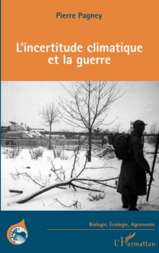 Stock image for L'Incertitude climatique et la guerre (French Edition) for sale by Gallix