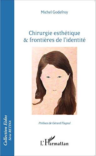 9782343072890: Chirurgie esthtique & frontires de l'identit