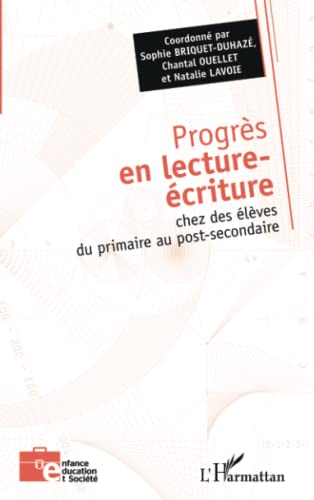 Imagen de archivo de Progrs en lecture-criture: chez des lves du primaire au post-secondaire (French Edition) a la venta por Gallix