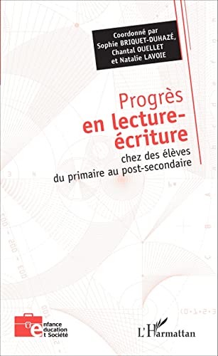 Stock image for Progrs en lecture-criture: chez des lves du primaire au post-secondaire (French Edition) for sale by Gallix