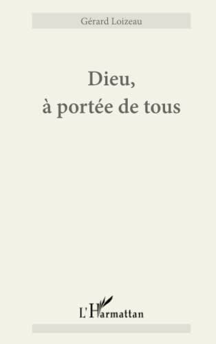 Beispielbild fr Dieu,  porte de tous (French Edition) zum Verkauf von Gallix