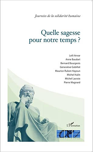 Stock image for Quelle sagesse pour notre temps ? (French Edition) for sale by Gallix