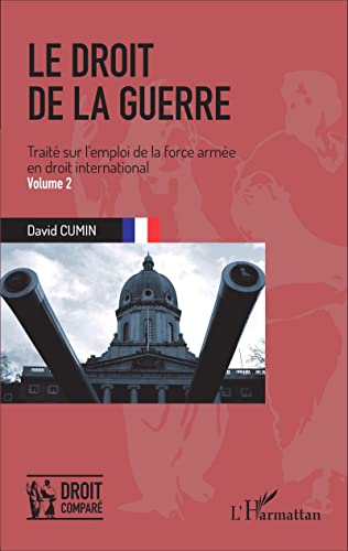 Beispielbild fr Le droit de la guerre (Volume 2) zum Verkauf von BuchWeltWeit Ludwig Meier e.K.