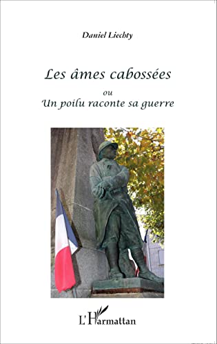 Stock image for Les mes cabosses: ou un poilu raconte sa guerre [Broch] Liechty, Daniel for sale by BIBLIO-NET