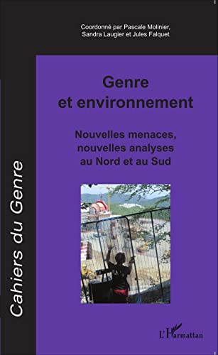 9782343078182: Genre et environnement: Nouvelles menaces, nouvelles analyses au Nord et au Sud