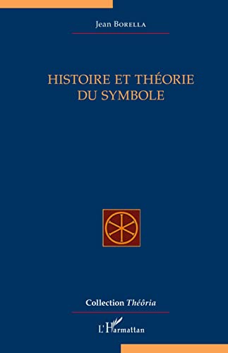 Beispielbild fr Histoire et thorie du symbole (French Edition) zum Verkauf von Gallix