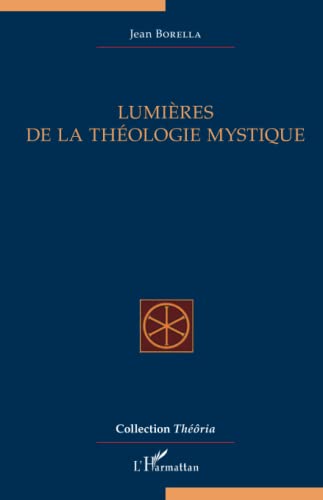 Beispielbild fr Lumires de la thologie mystique zum Verkauf von medimops